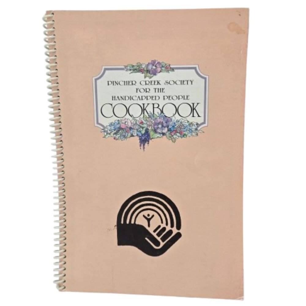 Vintage 1980s Cookbook Pincher Creek Society for Handicapped People Alberta BC